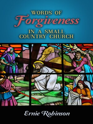 cover image of Words of Forgiveness in a Small Country Church